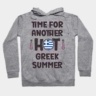 Time For Another Hot Greek Summer Hoodie